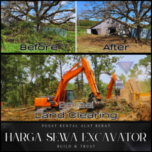 Harga Jasa Land Clearing Bekasi Terbaru – Jasa Pembersihan Lahan Profesional