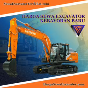 Jasa Sewa Excavator di Kebayoran Baru Jakarta Selatan – Unit Lengkap, Operator Profesional & Harga Terjangkau